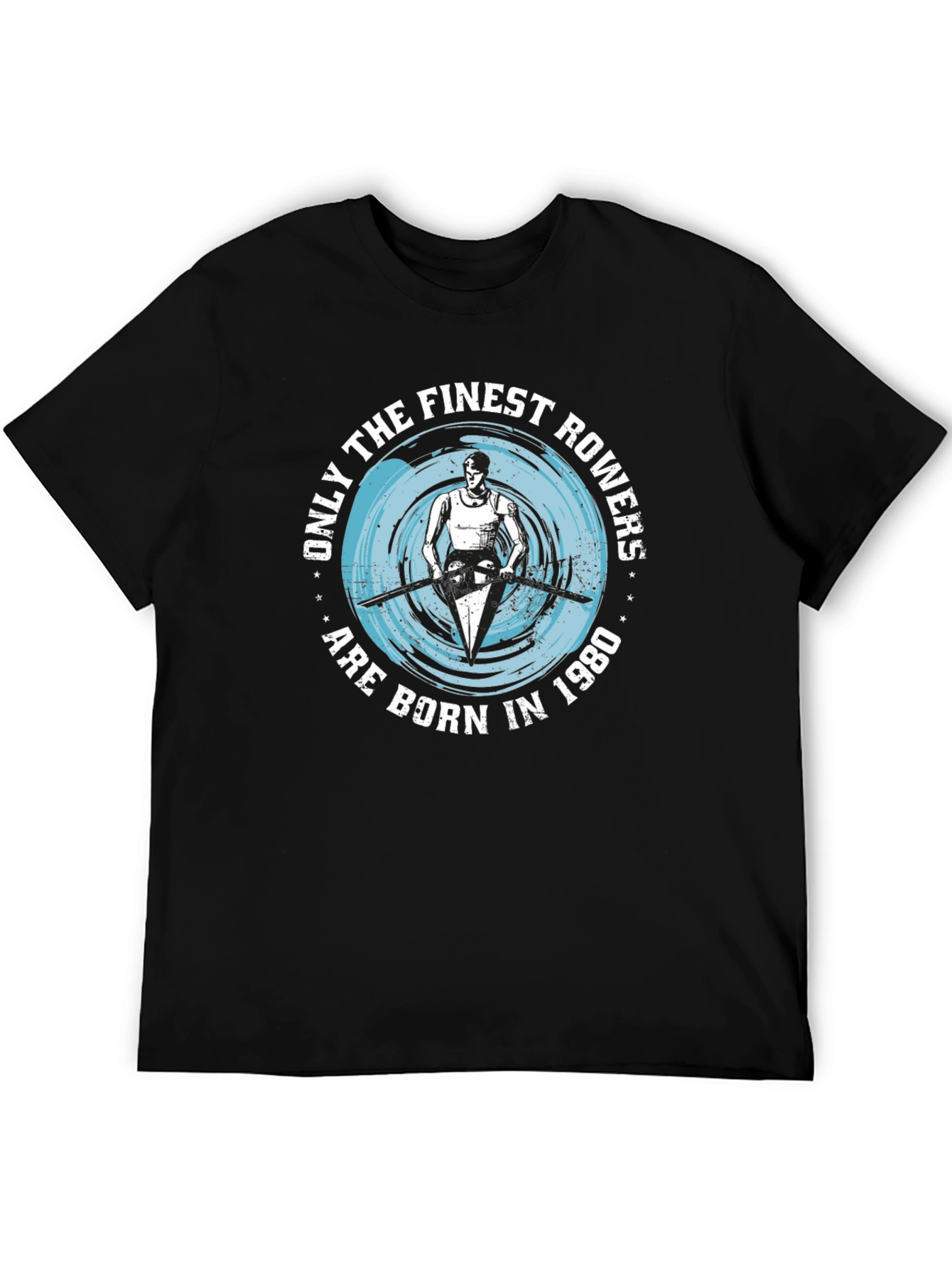 Finest Rowers Born in 1980 Graphic T-Shirt