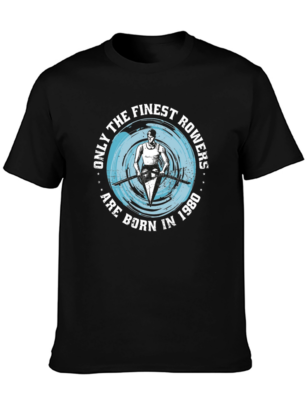 Finest Rowers Born in 1980 Graphic T-Shirt