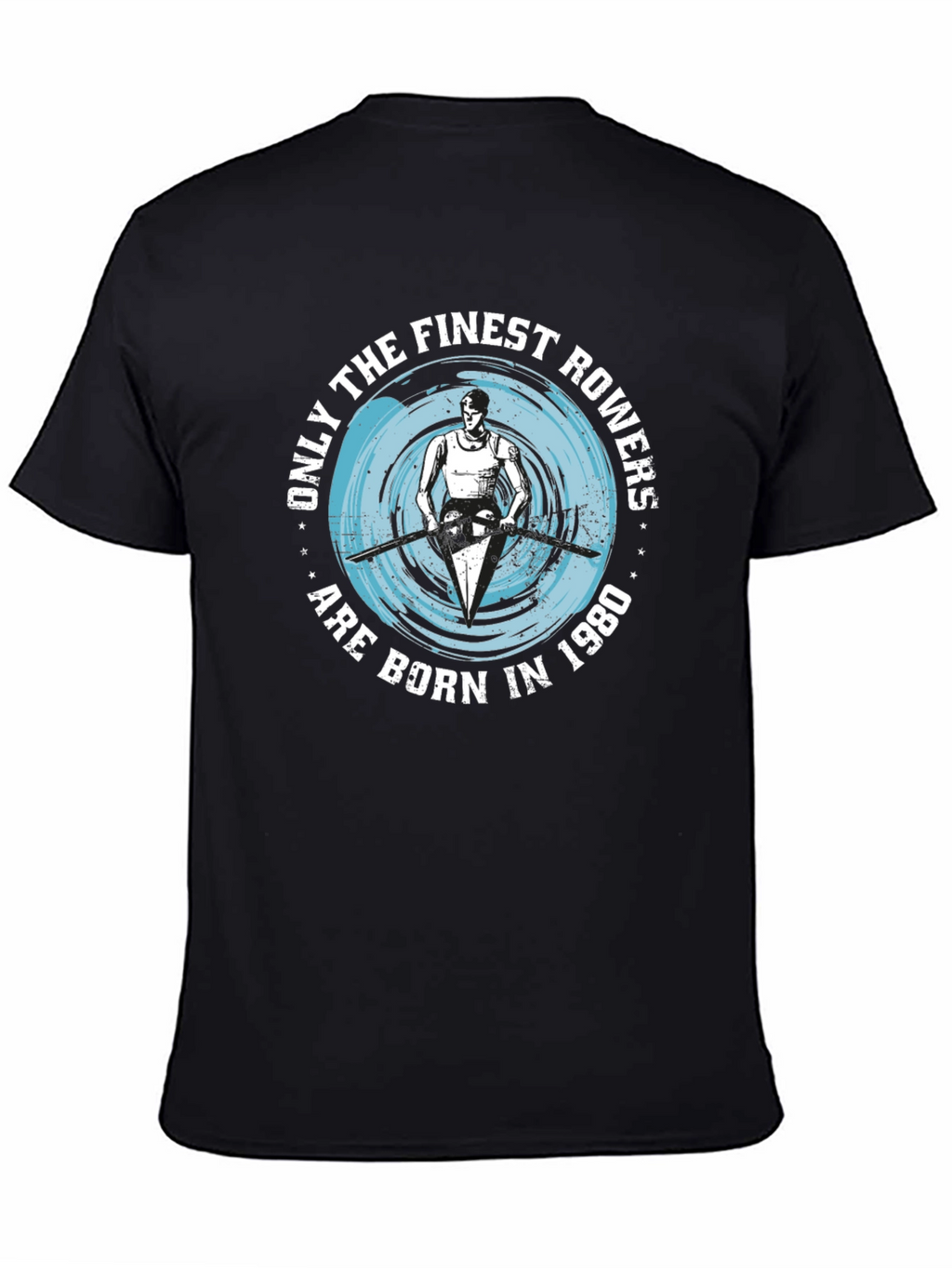 Finest Rowers Born in 1980 Graphic T-Shirt