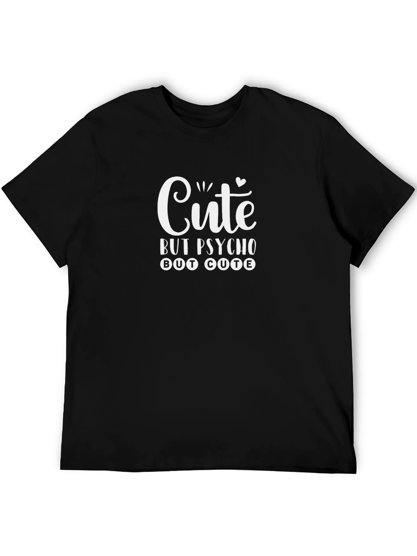 Cute But Psycho T-Shirt