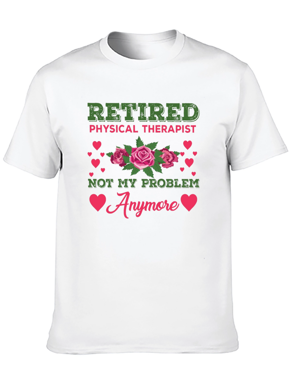 Retired Physical Therapist T-Shirt