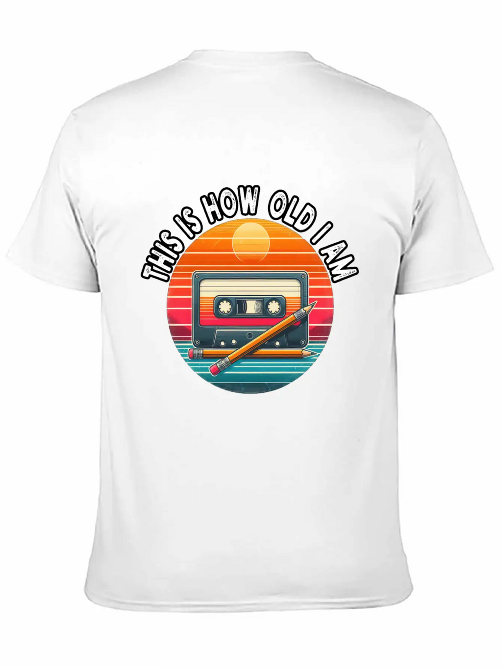 80s Cassette Tape With Pencil,This Is How Old I Am Essential Cotton Tee For Daily Outfits – Unisex Style