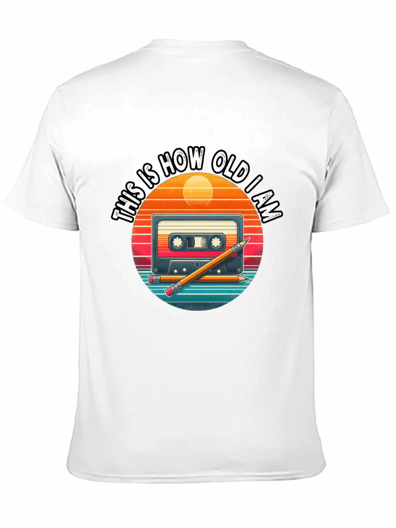 80s Cassette Tape With Pencil,This Is How Old I Am Essential Cotton Tee For Daily Outfits – Unisex Style