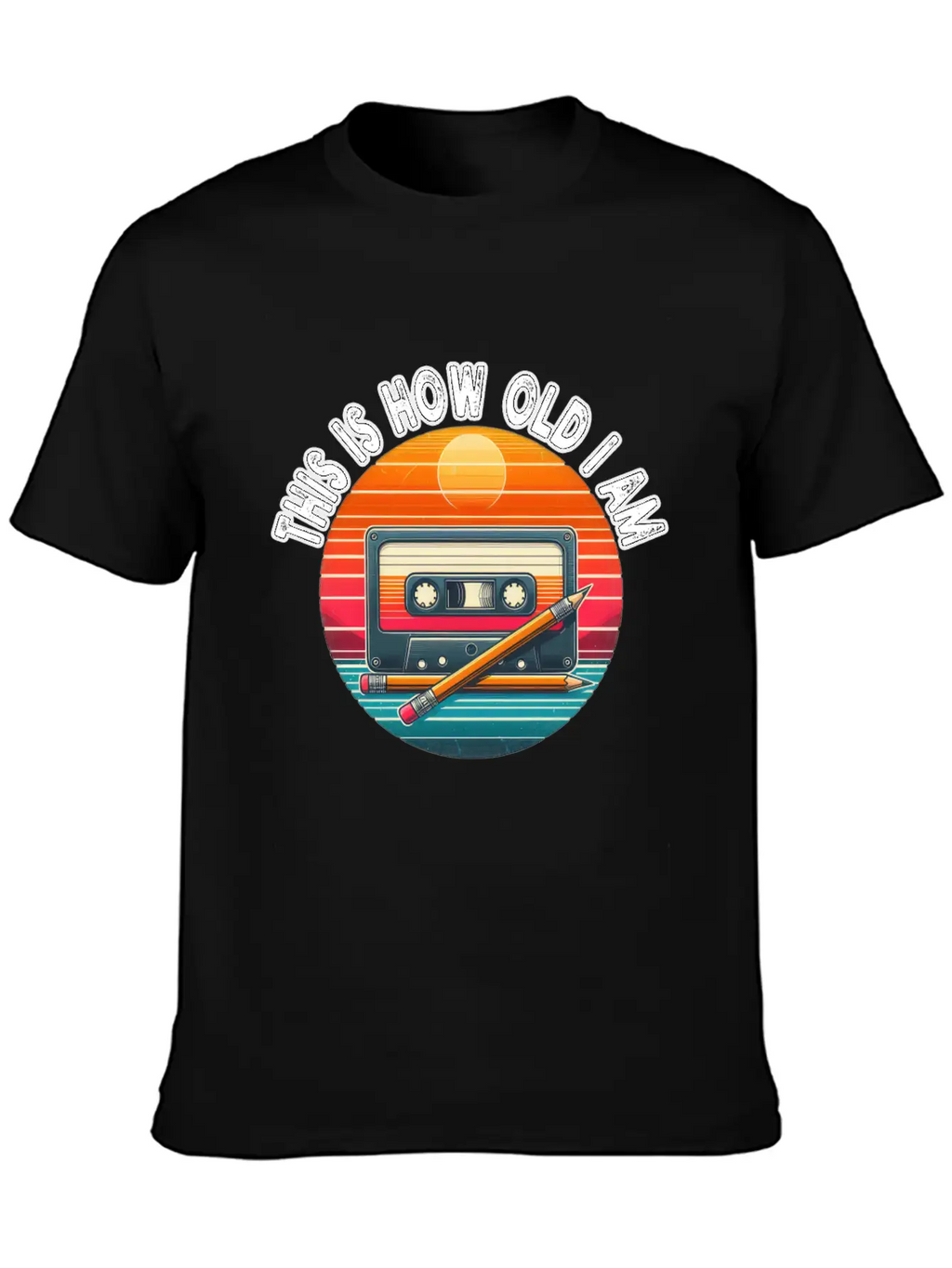 80s Cassette Tape With Pencil,This Is How Old I Am Essential Cotton Tee For Daily Outfits – Unisex Style