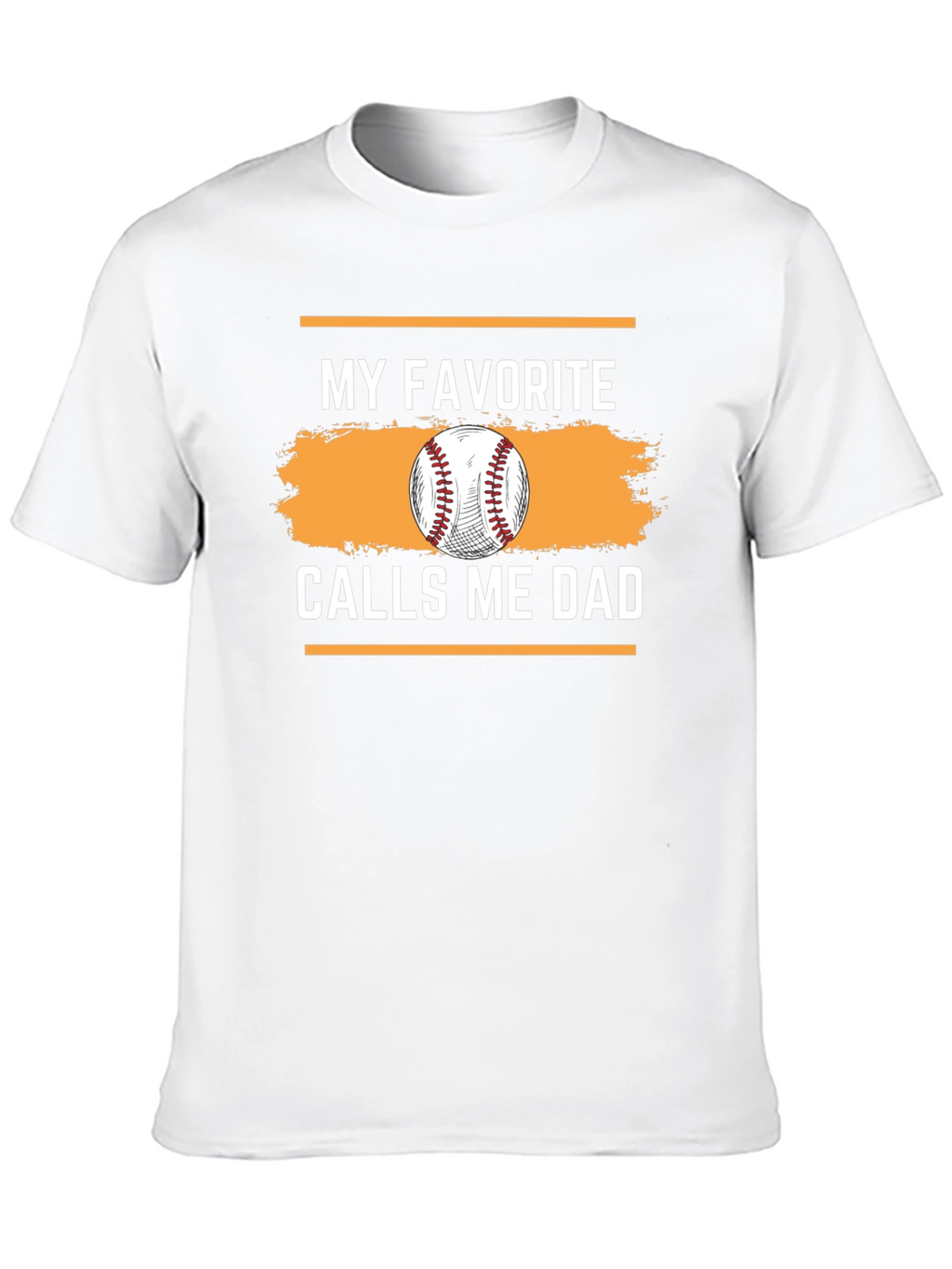 My Favorite Calls Me Dad Graphic T-Shirt