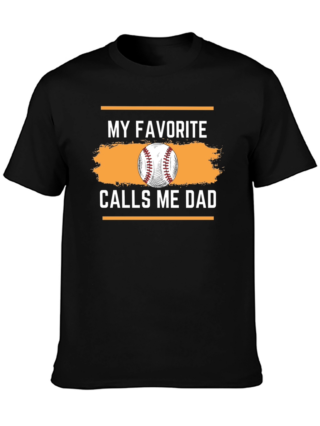 My Favorite Calls Me Dad Graphic T-Shirt