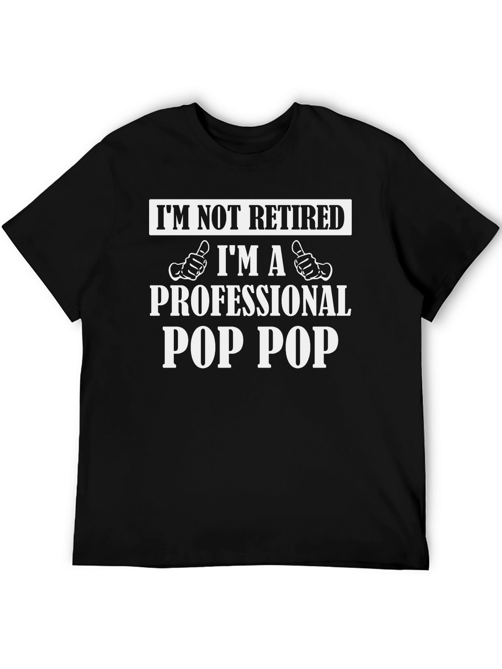Professional Pop Pop T-Shirt - Funny Grandpa Tee