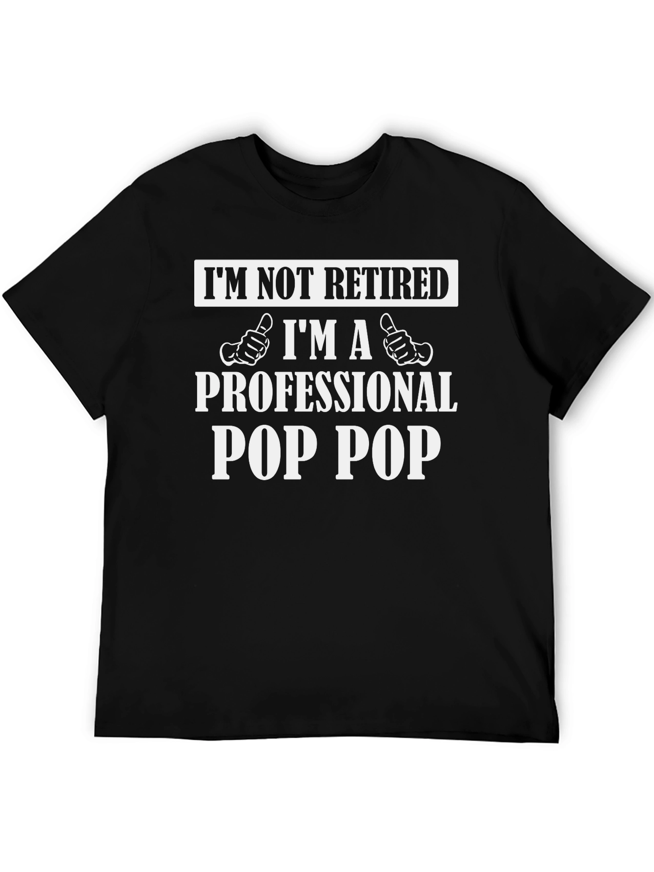 Professional Pop Pop T-Shirt - Funny Grandpa Tee