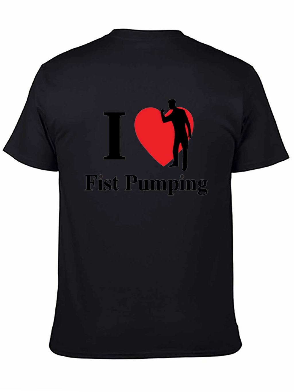 I Heart Fist Pumping Funny Novelty T-Shirt