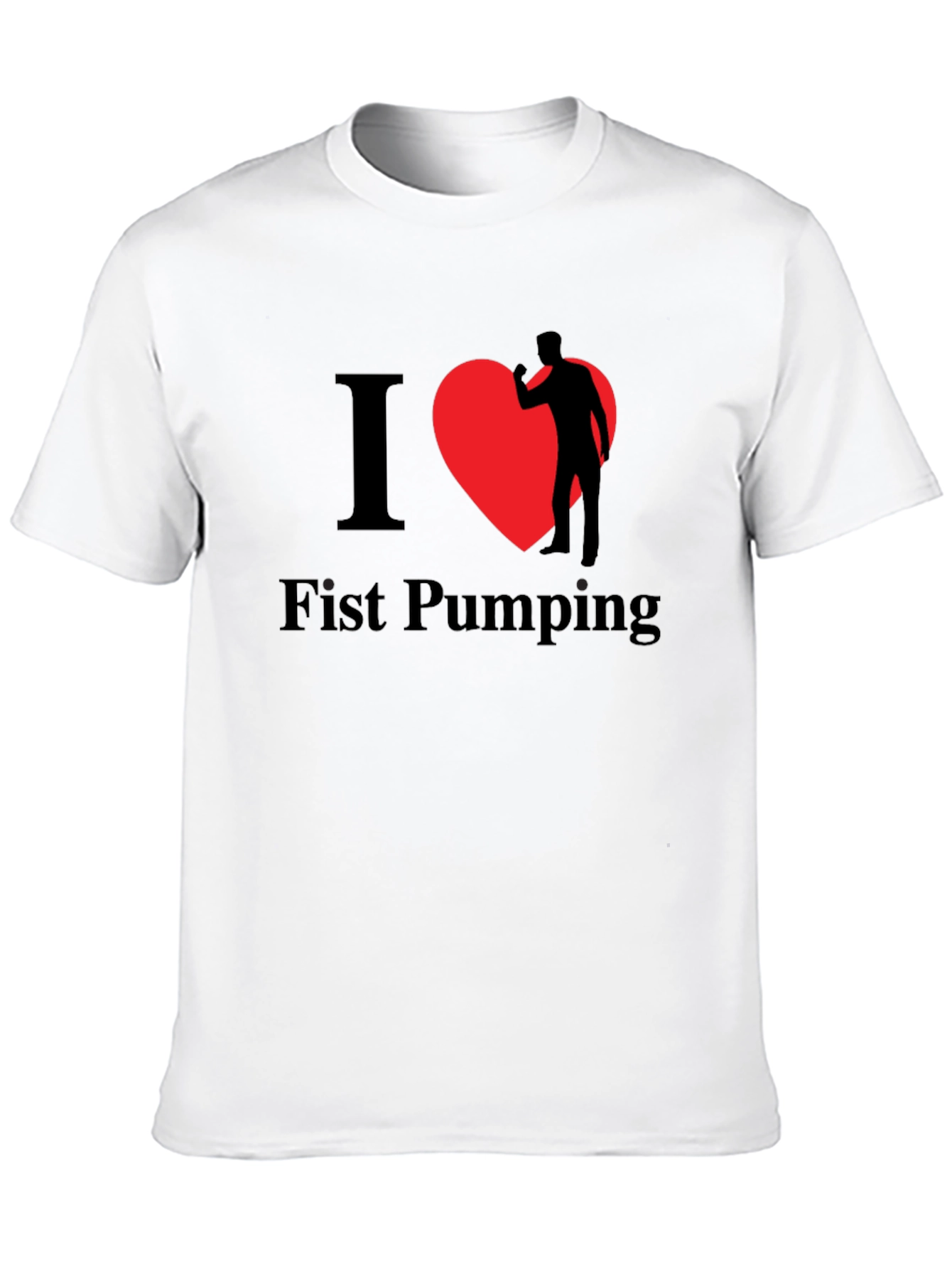 I Heart Fist Pumping Funny Novelty T-Shirt