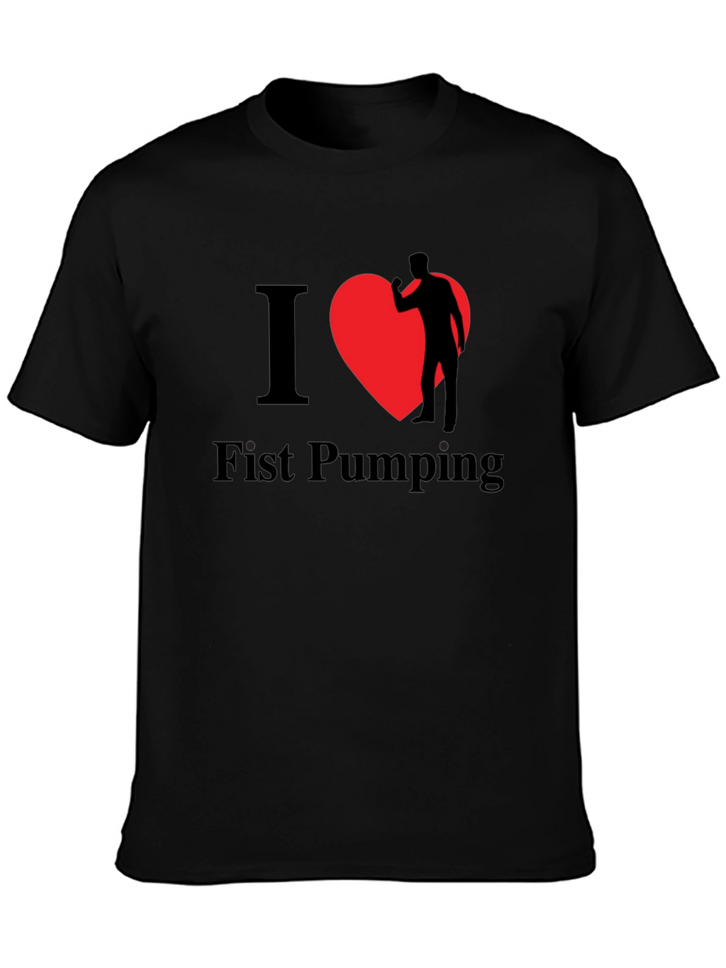 I Heart Fist Pumping Funny Novelty T-Shirt