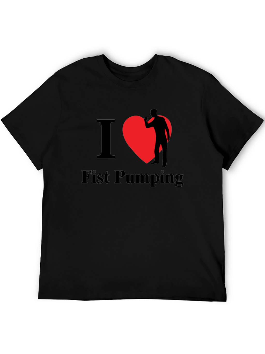 I Heart Fist Pumping Funny Novelty T-Shirt