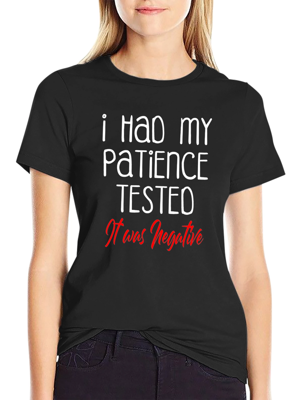 Funny Patience Tested Negative Graphic T-Shirt