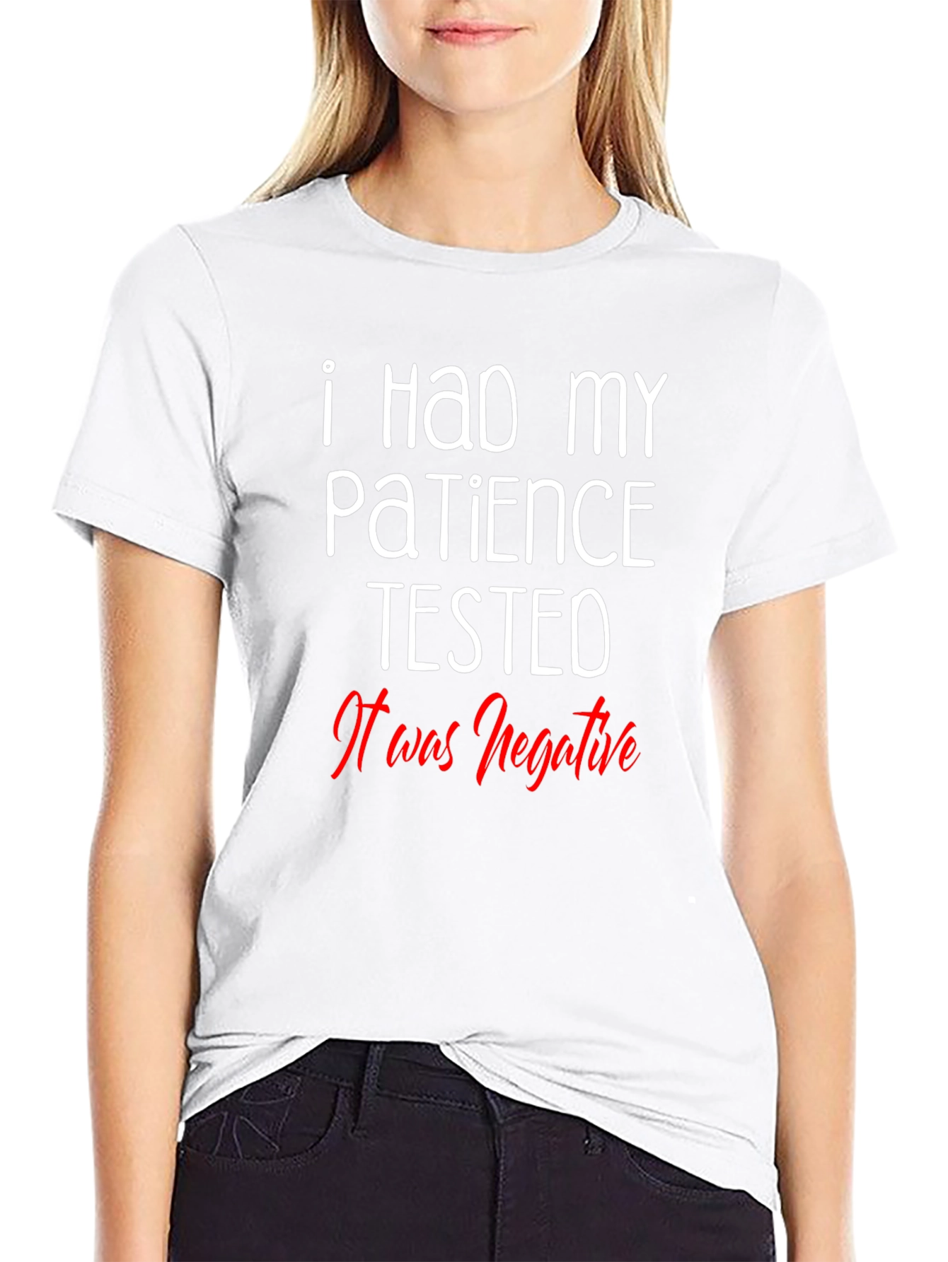 Funny Patience Tested Negative Graphic T-Shirt