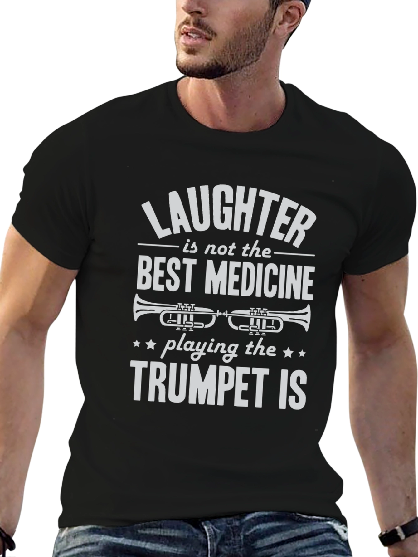 Trumpet Player T-Shirt: Laughter Isnt the Best Medicine