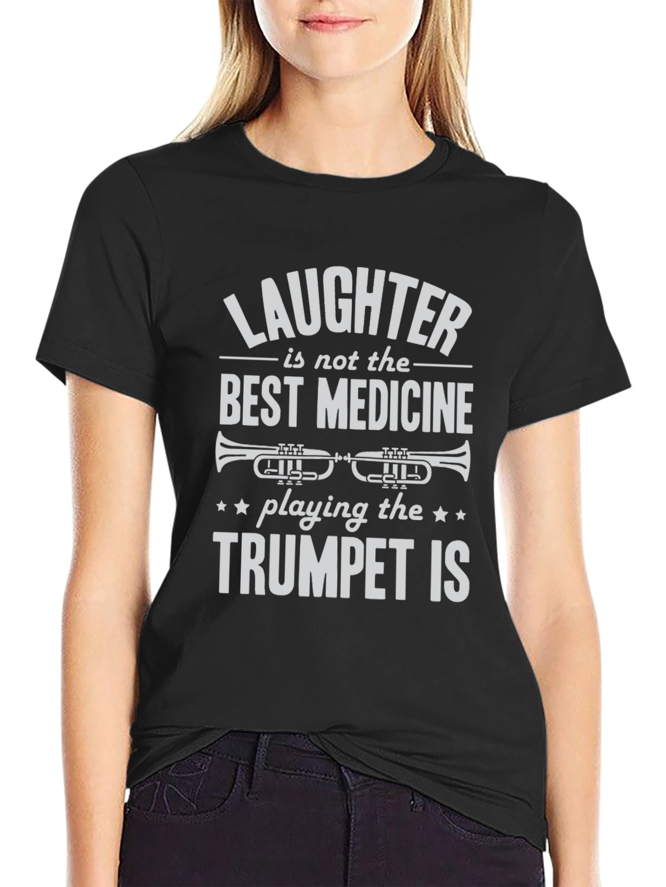 Trumpet Player T-Shirt: Laughter Isnt the Best Medicine