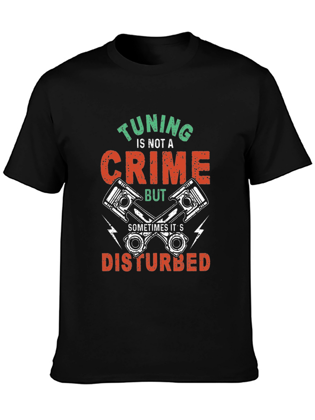 Tuning Is Not A Crime T-Shirt