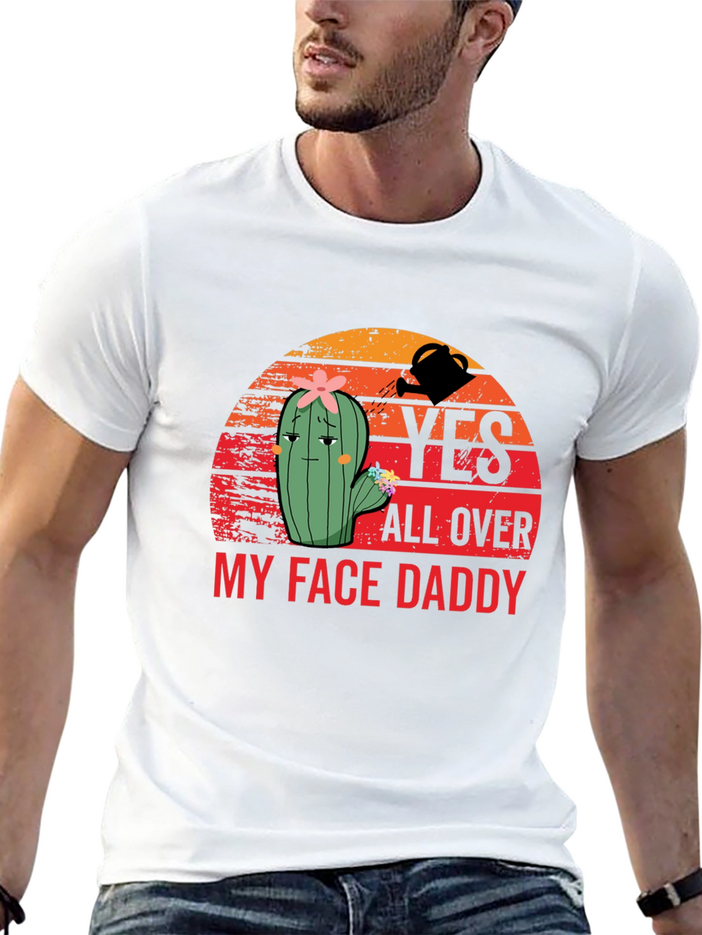 Yes All Over My Face Daddy T-Shirt