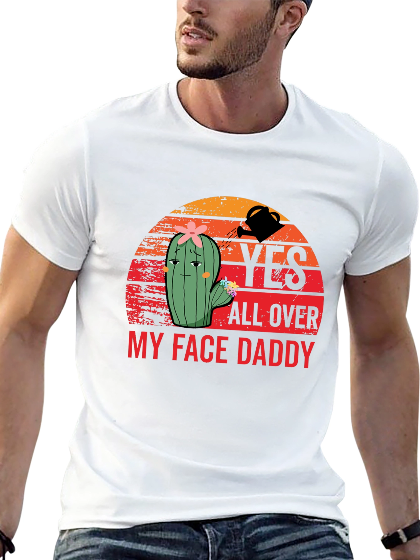 Yes All Over My Face Daddy T-Shirt