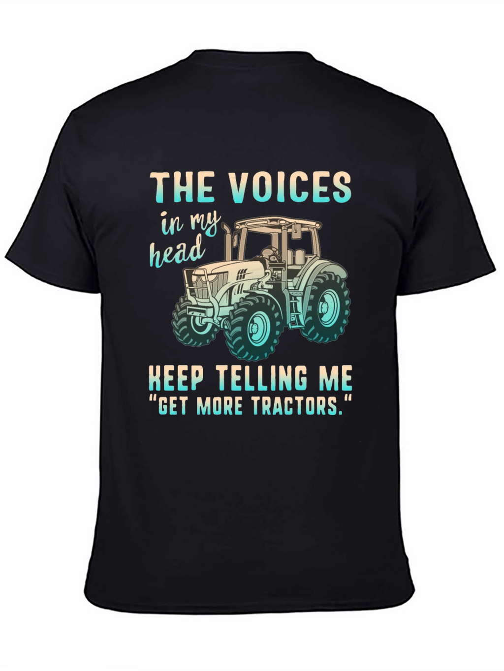 Funny Get More Tractors Graphic Tee