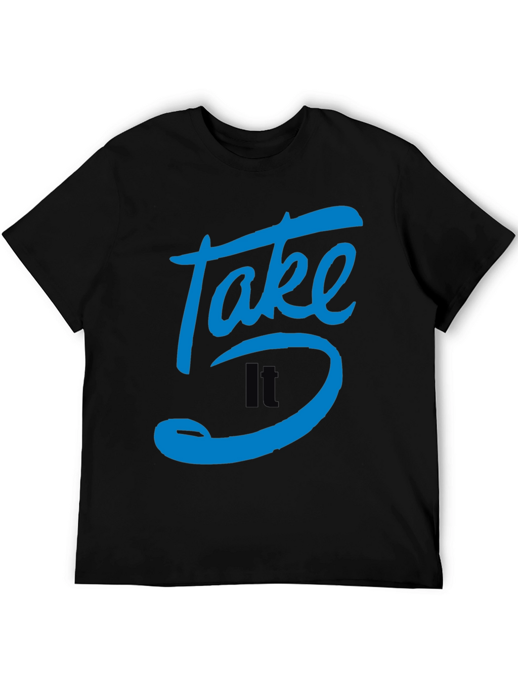 Take It 5 T-Shirt - Graphic Print Tee
