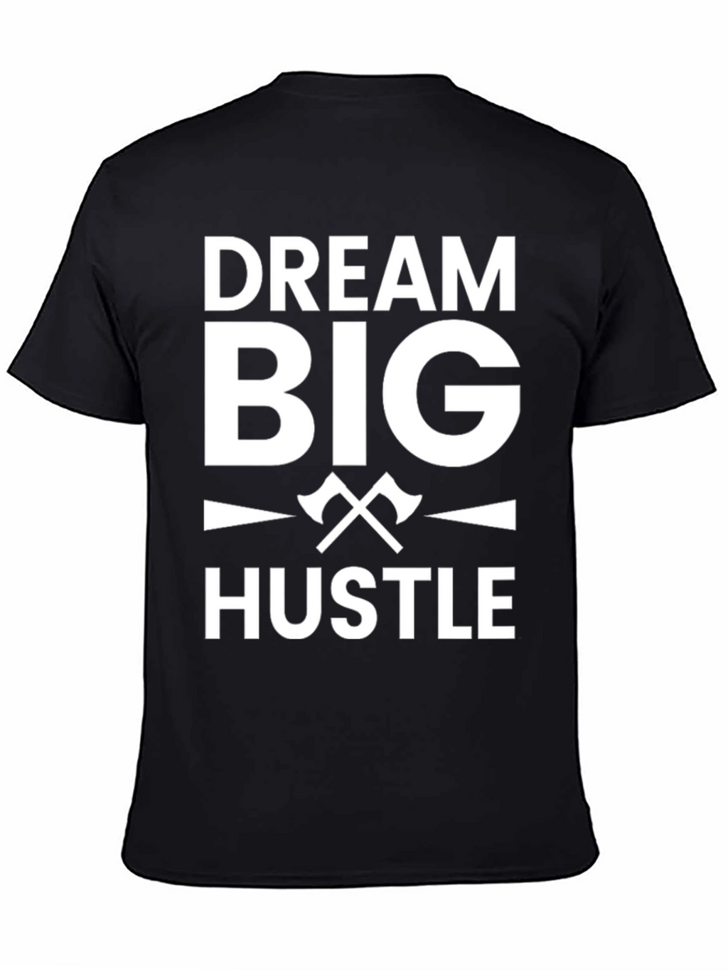 Dream Big Hustle Black Graphic T-Shirt