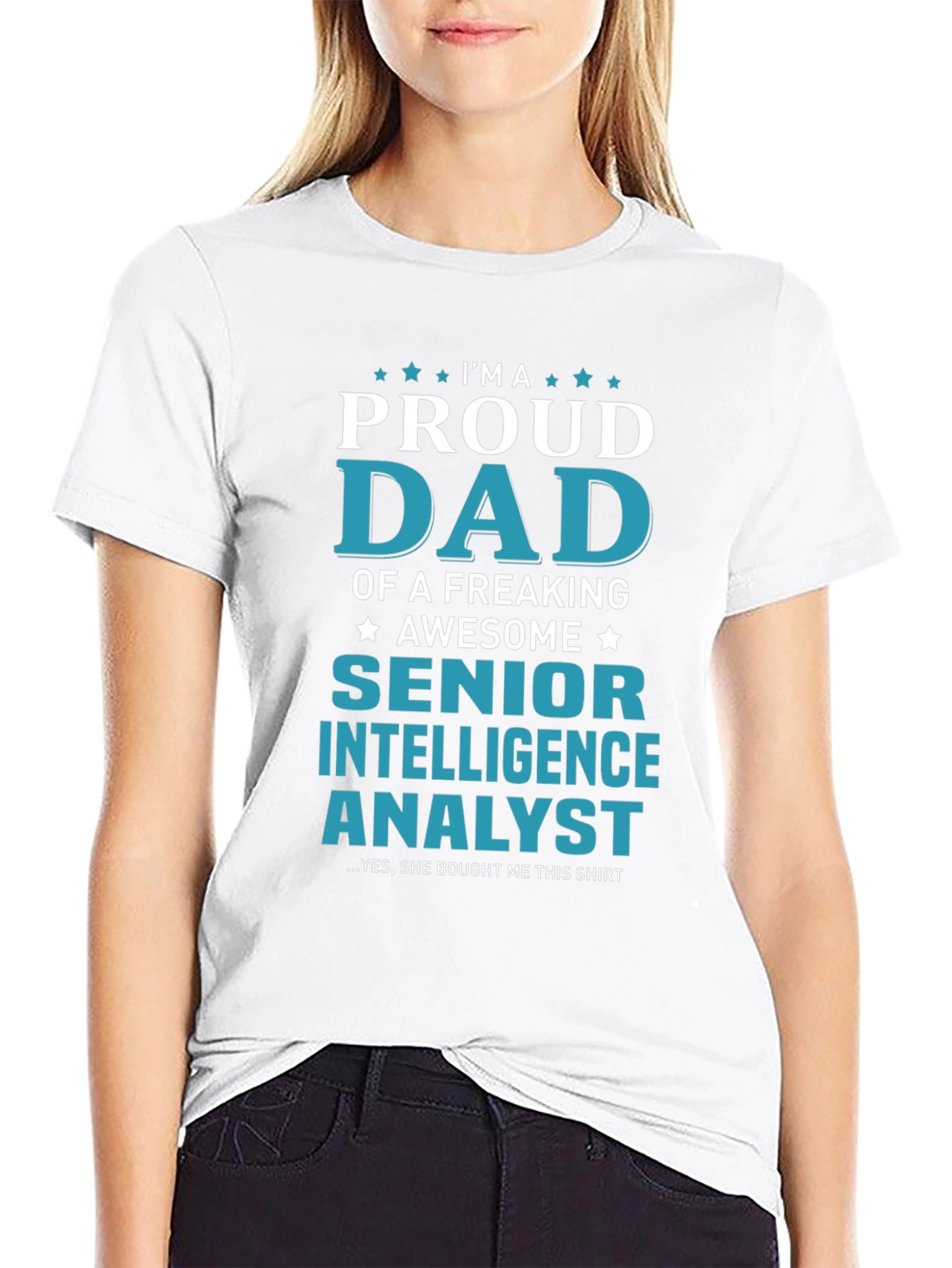 Proud Dad Senior Intelligence Analyst Graphic Tee