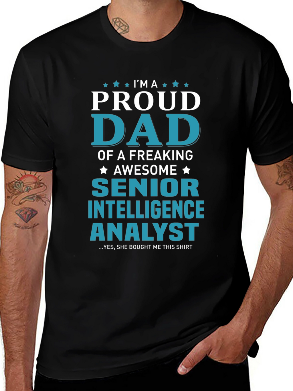 Proud Dad Senior Intelligence Analyst Graphic Tee