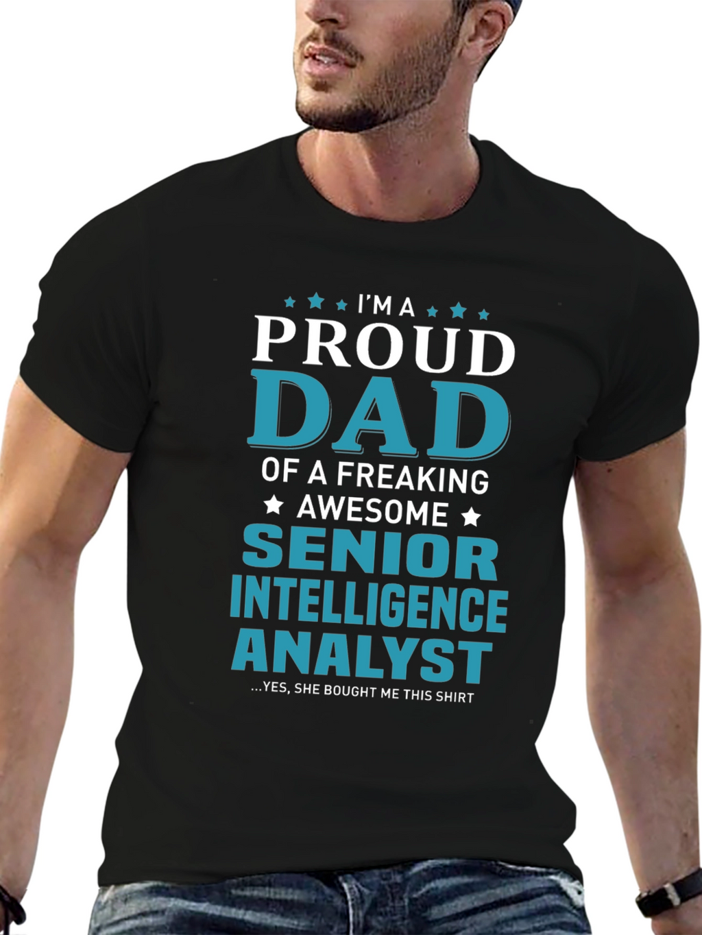 Proud Dad Senior Intelligence Analyst Graphic Tee