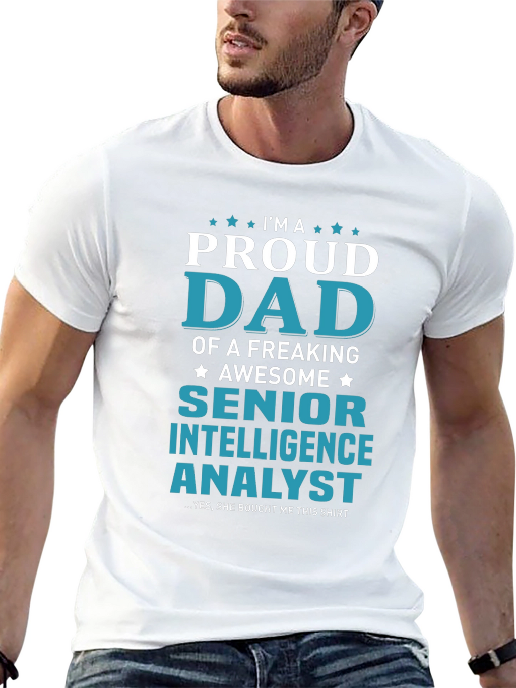 Proud Dad Senior Intelligence Analyst Graphic Tee