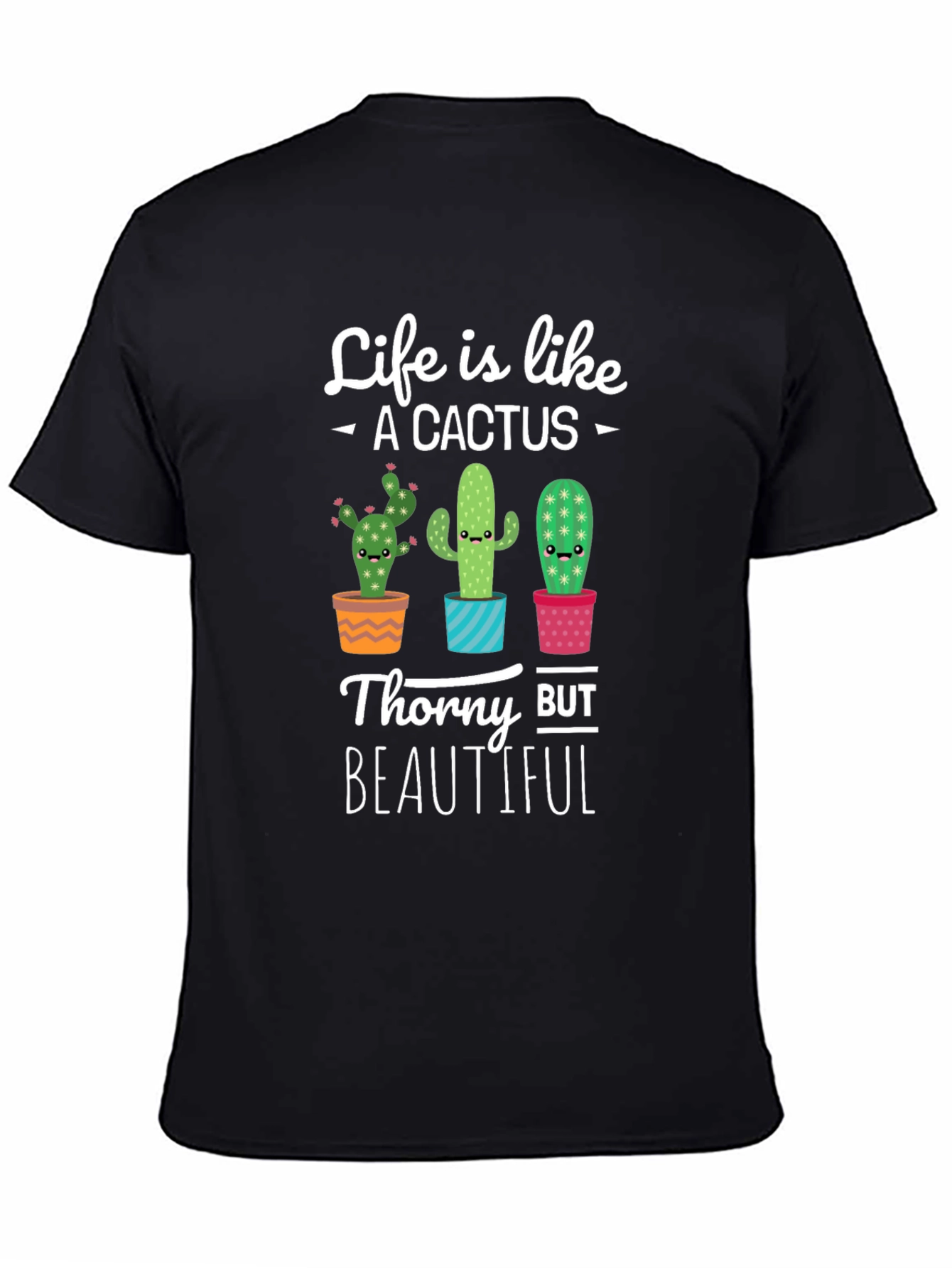 Life is Like a Cactus Graphic T-Shirt