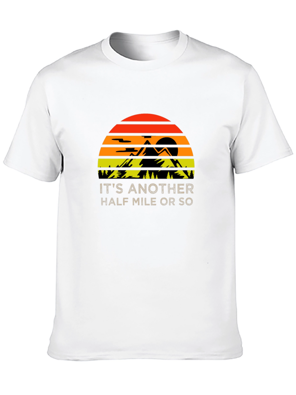 Hiking Half Mile T-Shirt