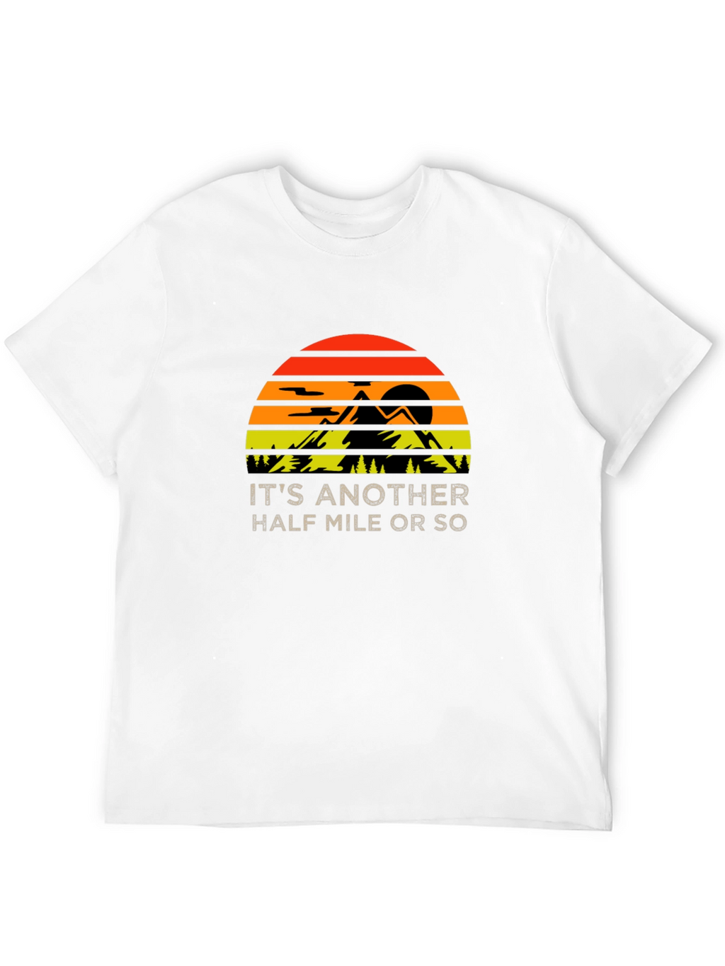 Hiking Half Mile T-Shirt