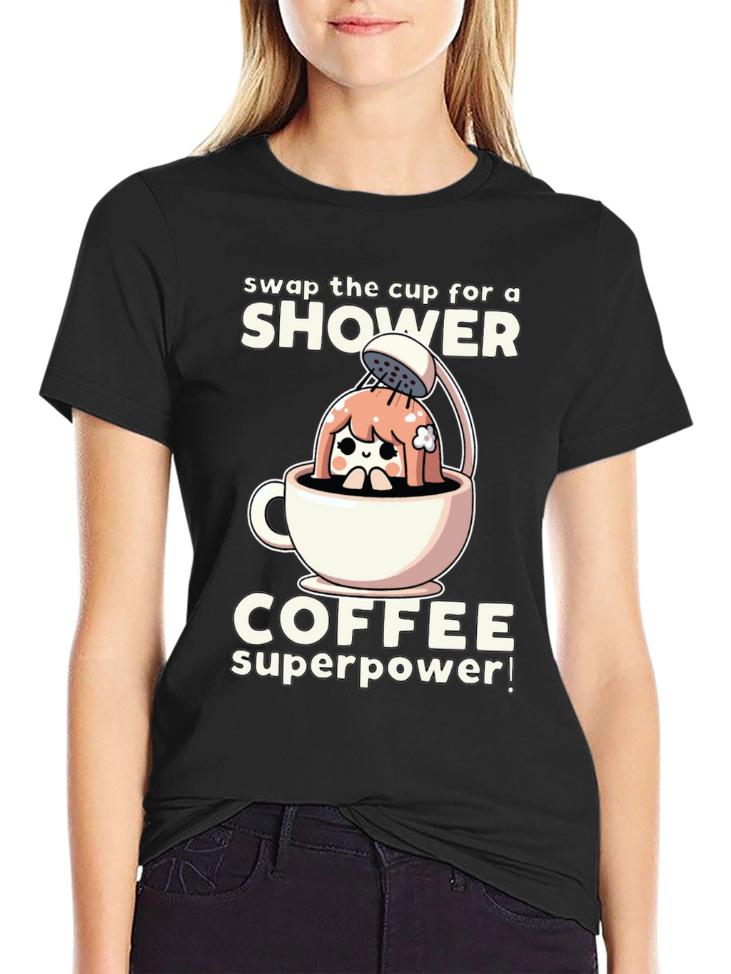 Shower Coffee Superpower T-Shirt - Black Graphic Tee