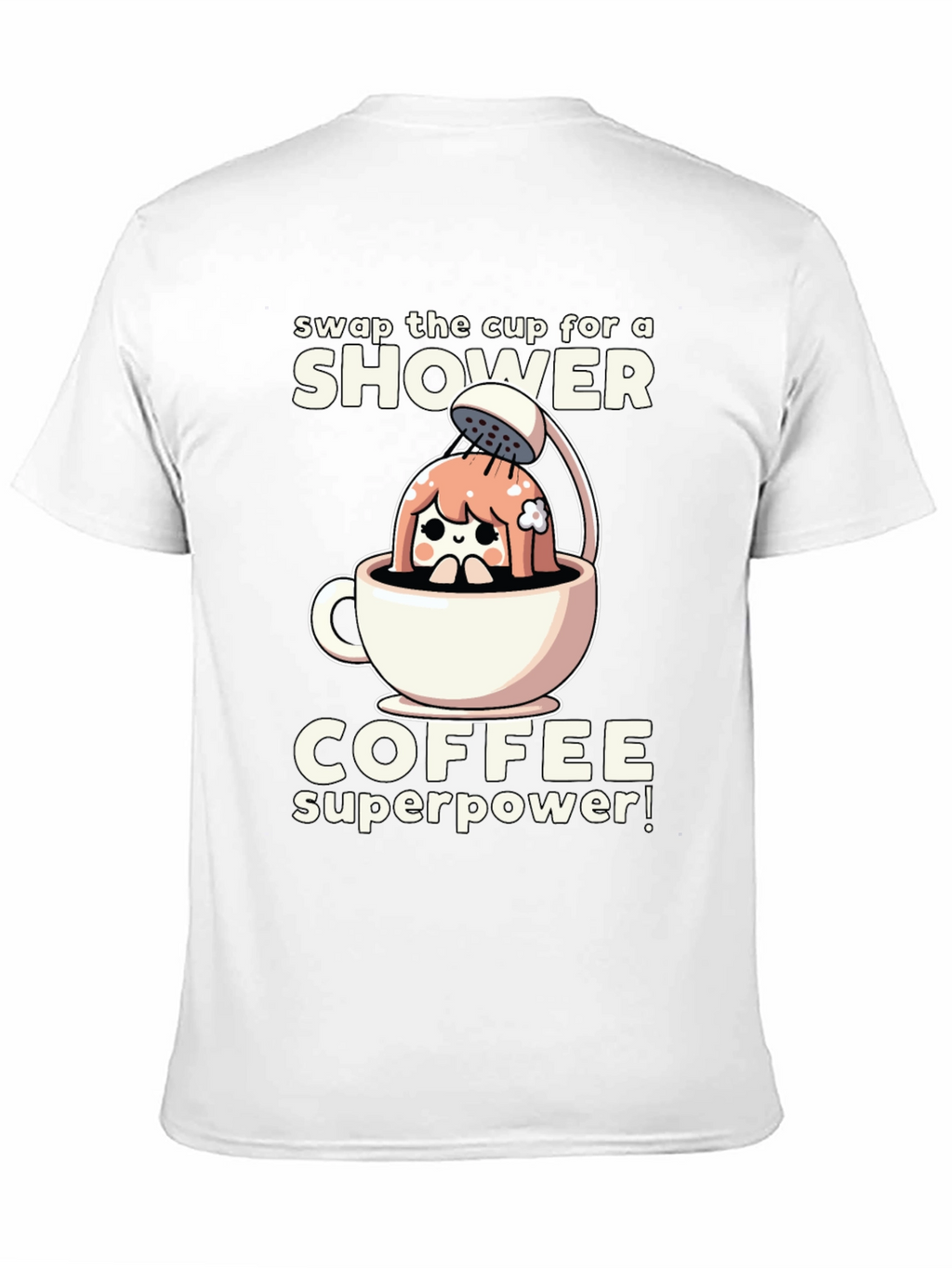 Shower Coffee Superpower T-Shirt - Black Graphic Tee