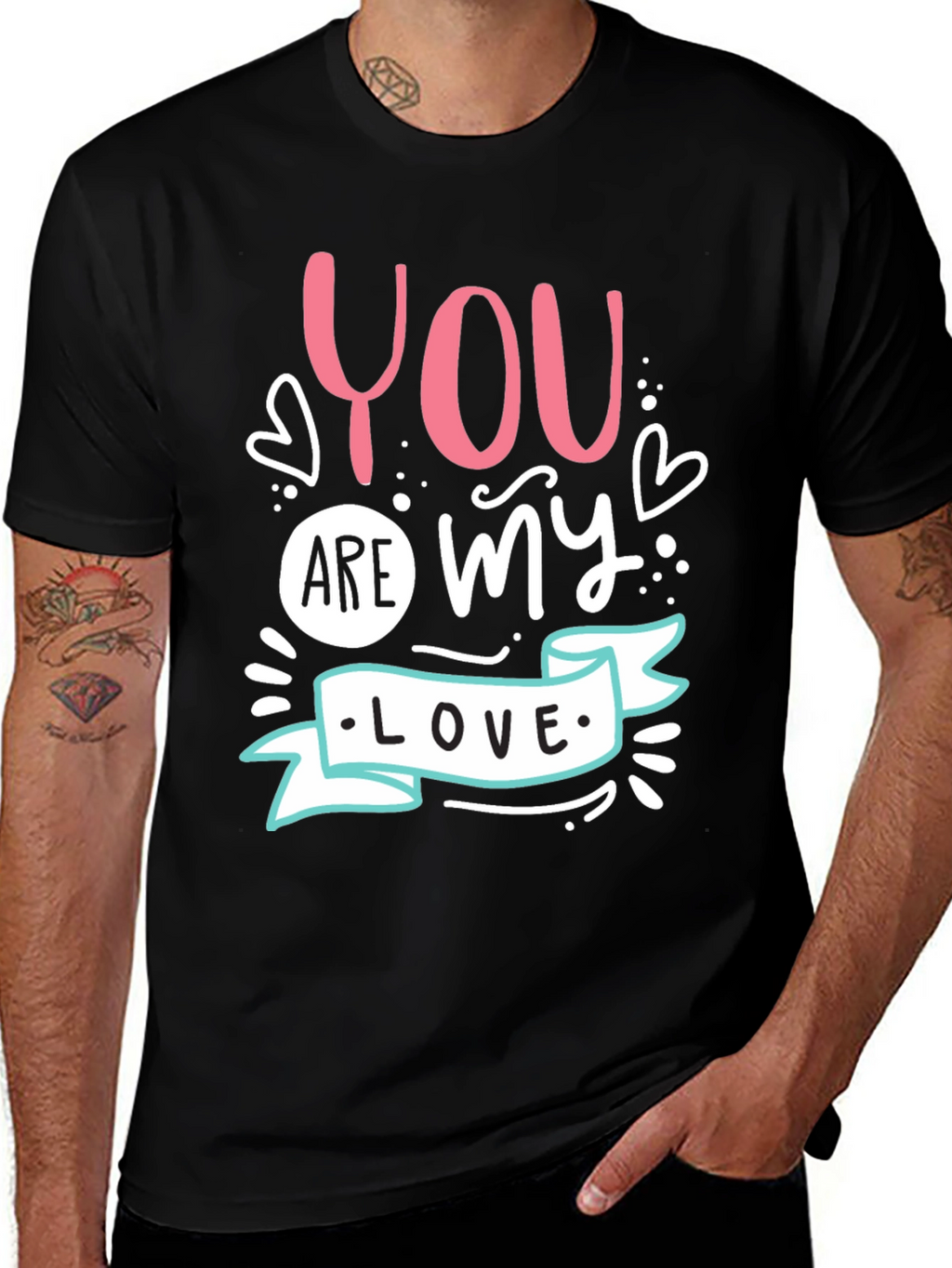 You Are My Love - Graphic T-Shirt