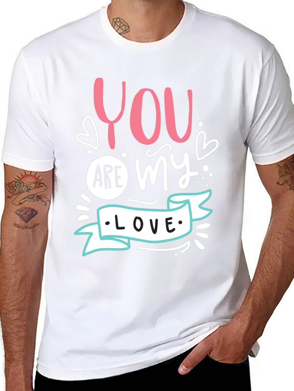 You Are My Love - Graphic T-Shirt