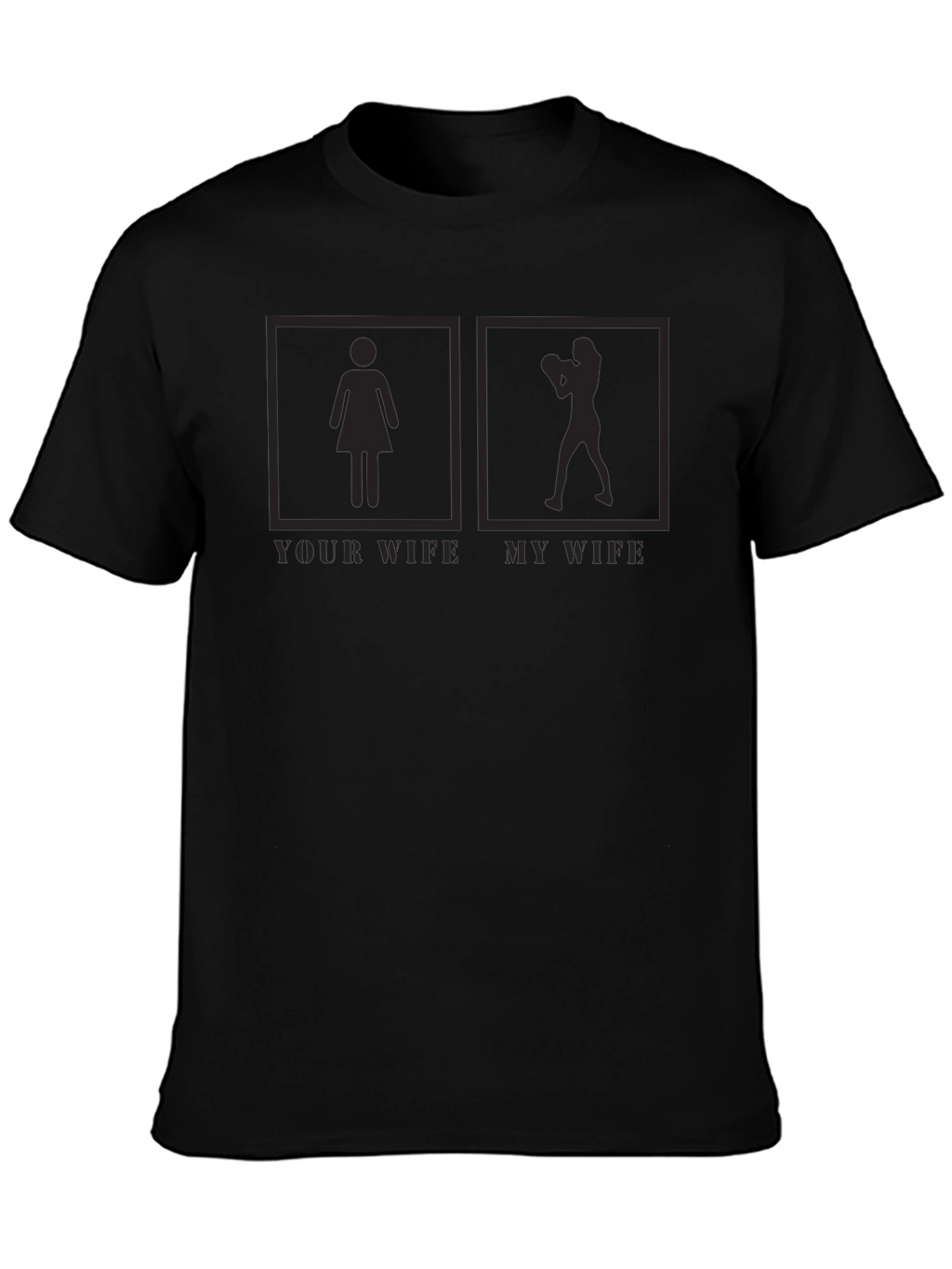 Your Wife My Wife Boxer Graphic T-Shirt Funny Tee