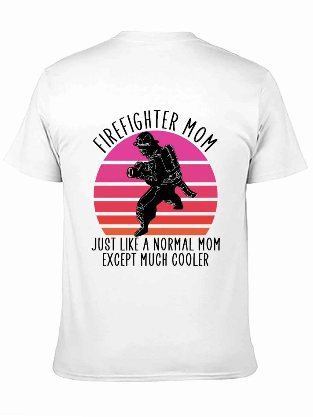 Firefighter Mom Graphic T-Shirt - Cool Mom Edition