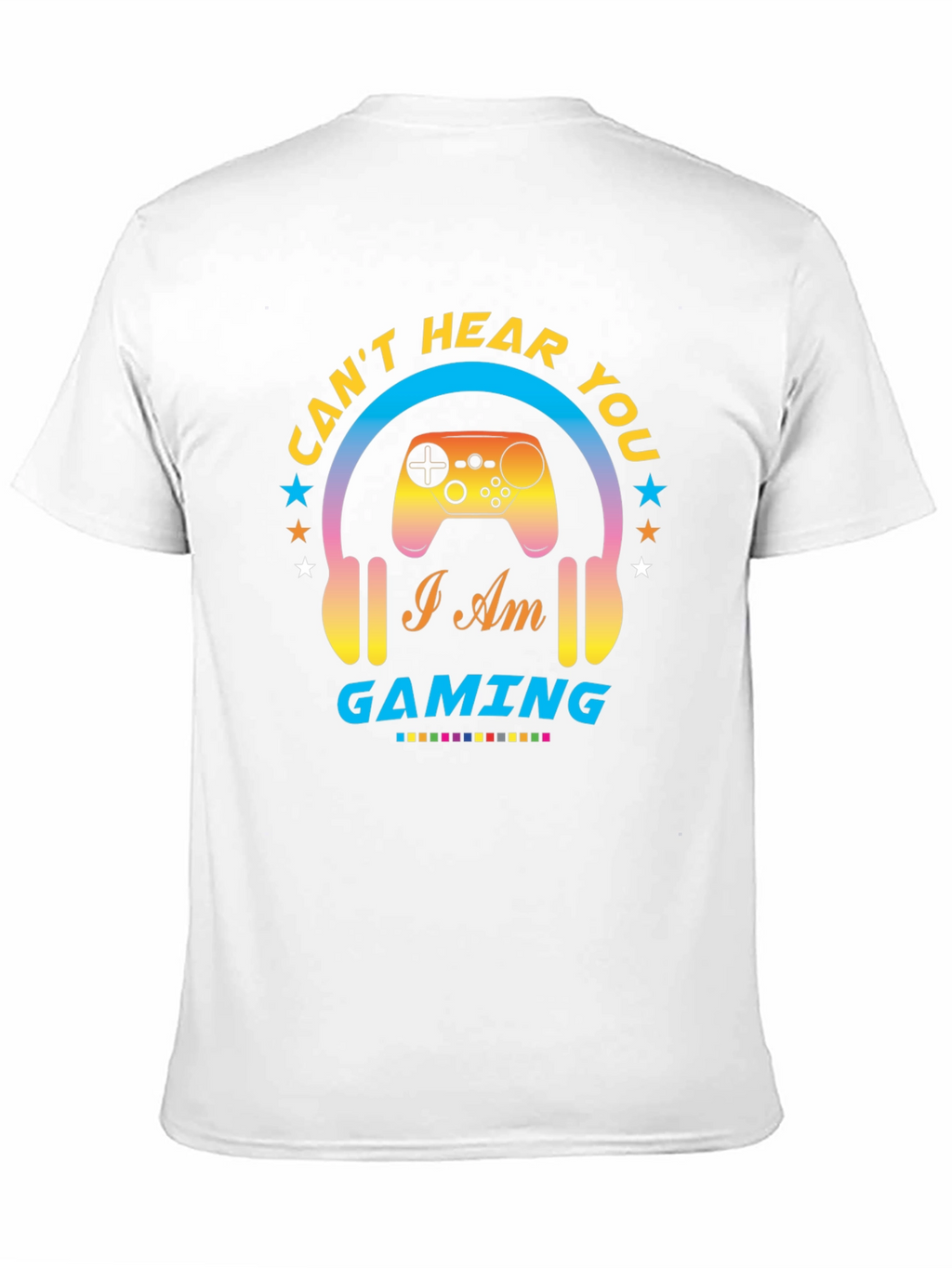 Cant Hear You Gaming T-Shirt