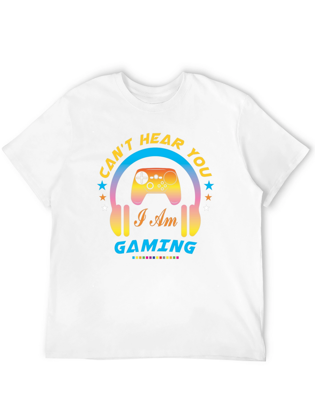 Cant Hear You Gaming T-Shirt
