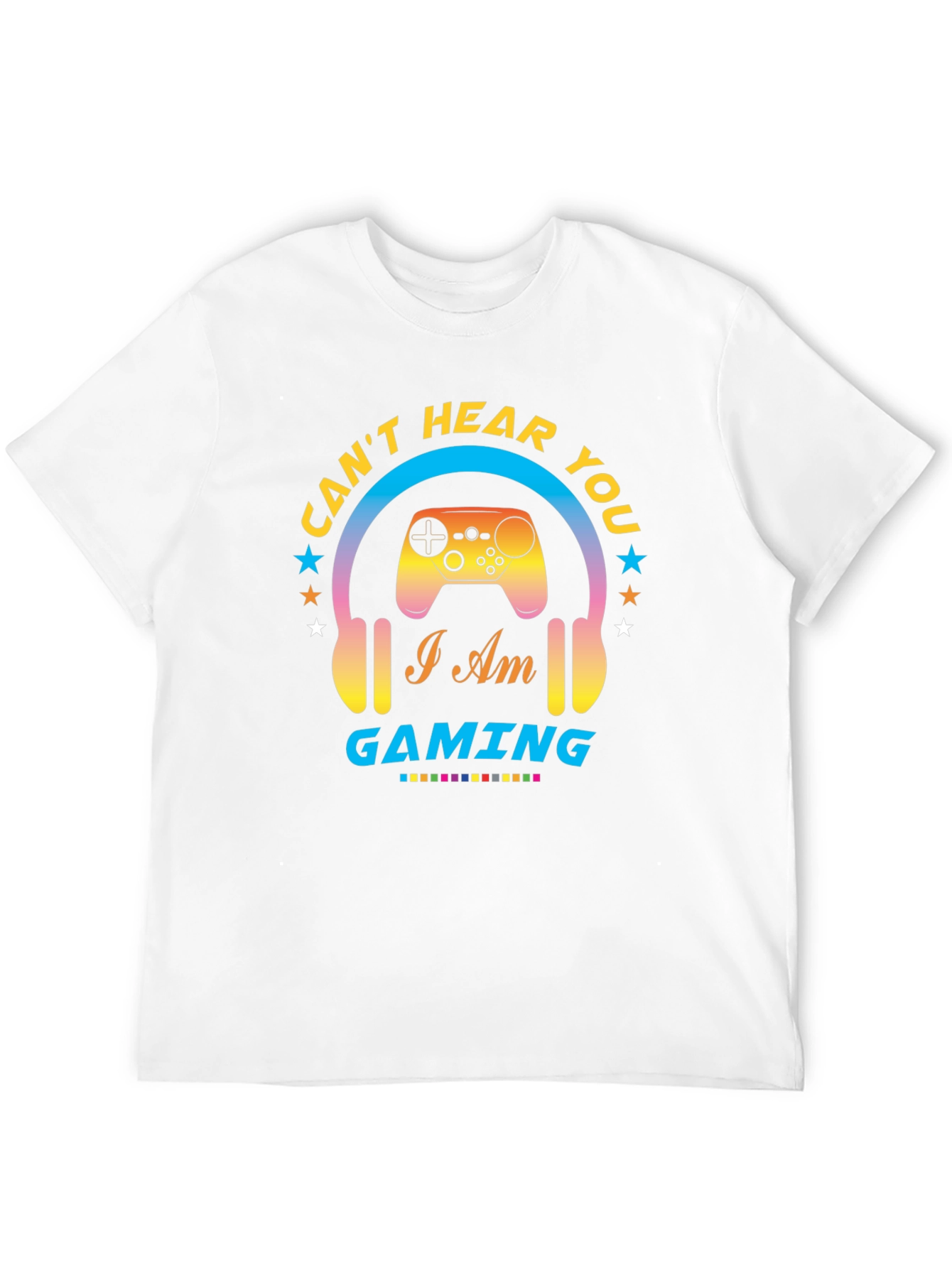 Cant Hear You Gaming T-Shirt