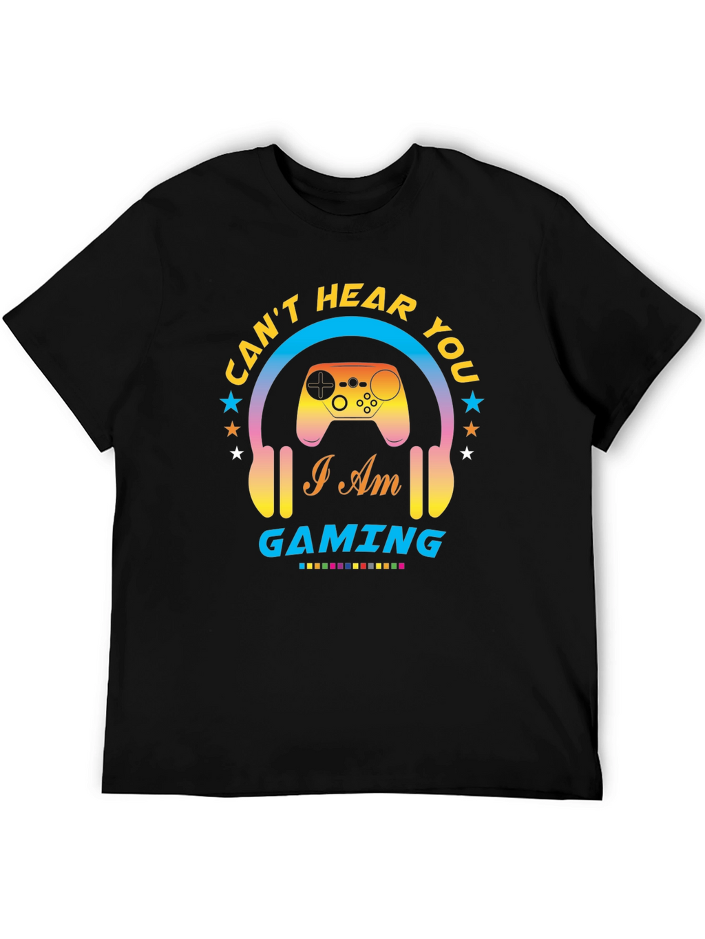 Cant Hear You Gaming T-Shirt