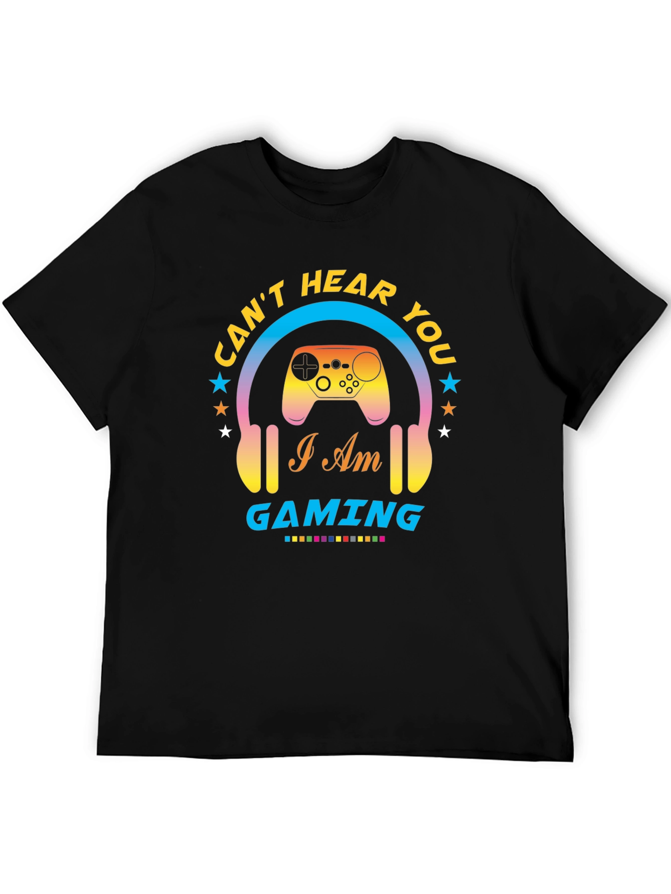 Cant Hear You Gaming T-Shirt