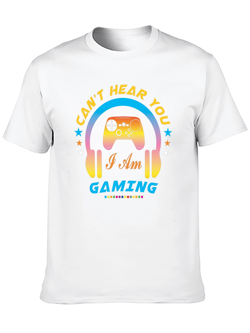 Cant Hear You Gaming T-Shirt