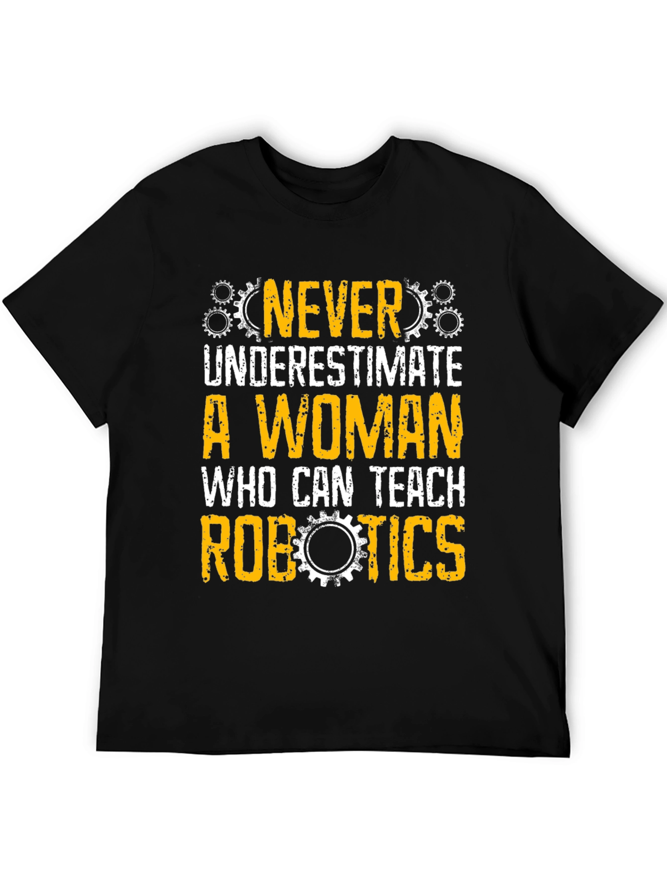 Never Underestimate Woman Robotics Teacher T-Shirt