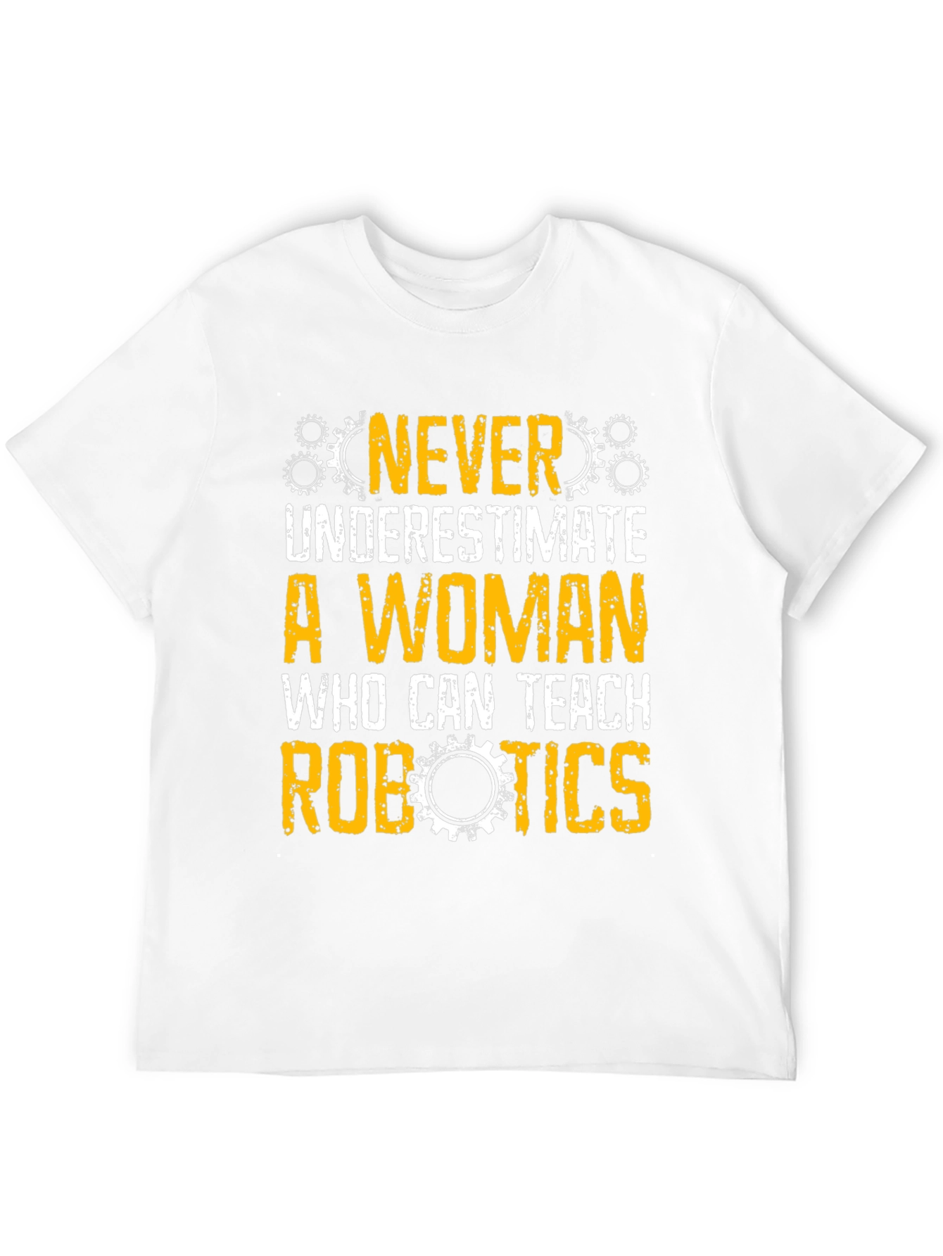 Never Underestimate Woman Robotics Teacher T-Shirt