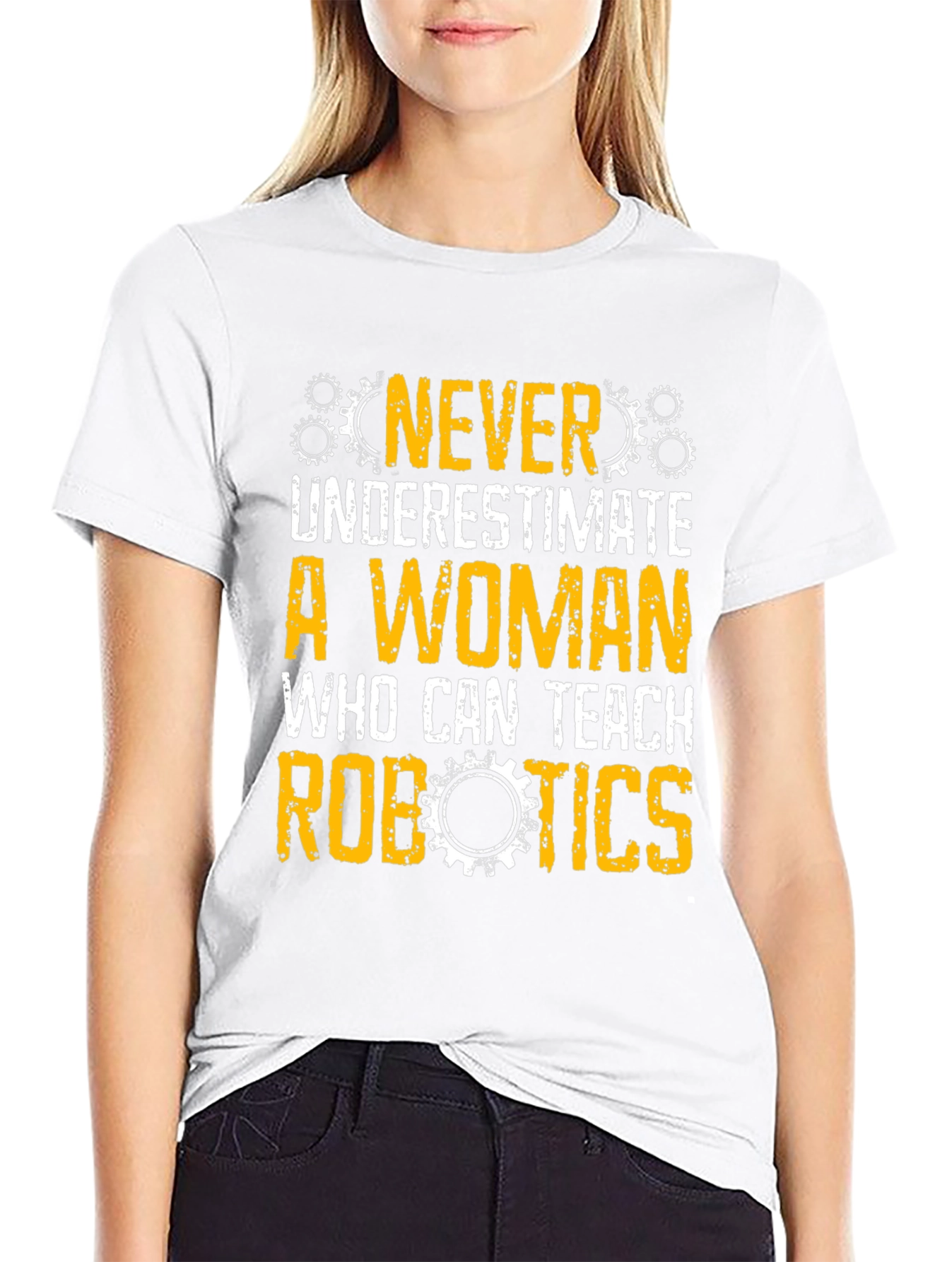 Never Underestimate Woman Robotics Teacher T-Shirt