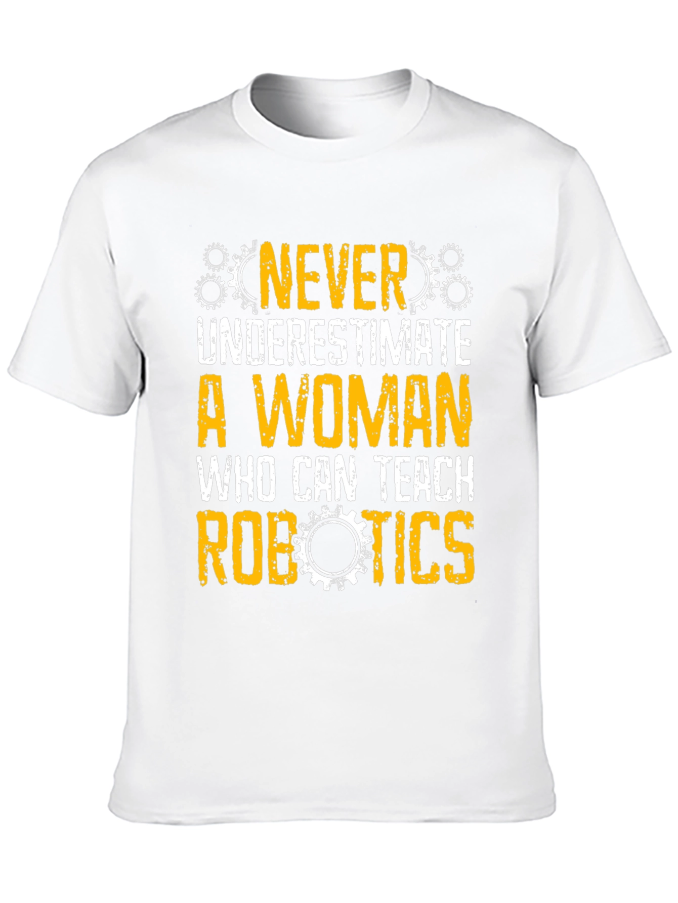 Never Underestimate Woman Robotics Teacher T-Shirt