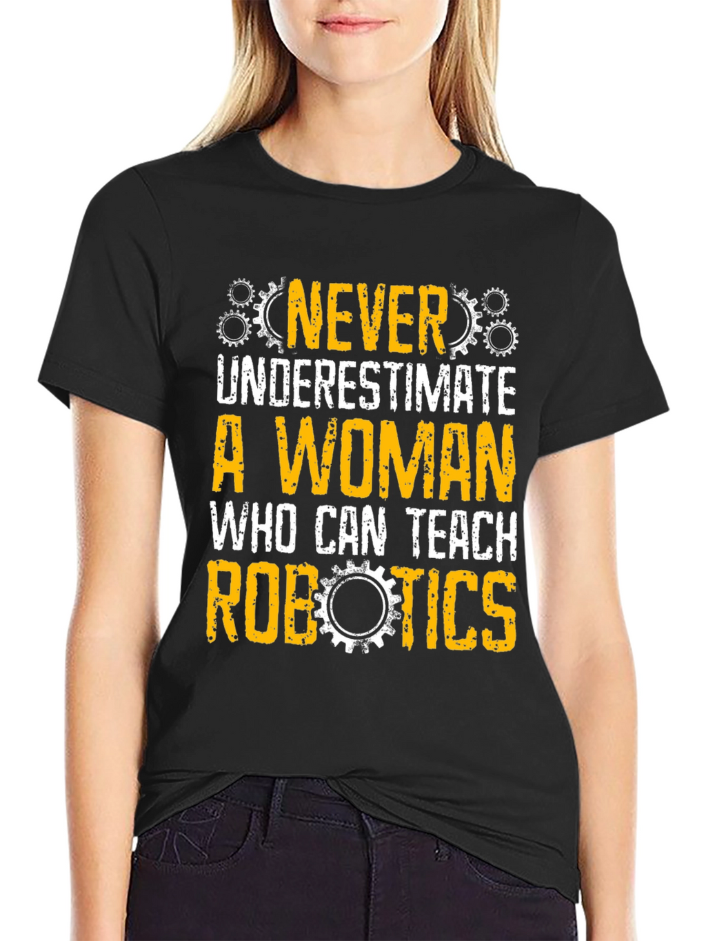 Never Underestimate Woman Robotics Teacher T-Shirt